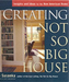 Creating the Not So Big House