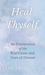 Heal Thyself