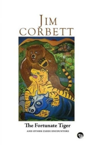 The Fortunate Tiger and Other Close Encounters