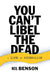 You Can't Libel the Dead