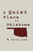 A Quiet Place in Oklahoma