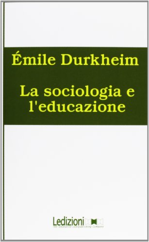 La Sociologia E L'Educazione