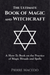 The Ultimate Book of Magic and Witchcraft