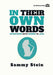 In Their Own Words