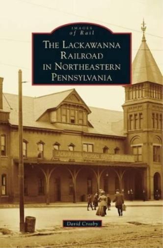 Lackawanna Railroad in Northeastern Pennsylvania