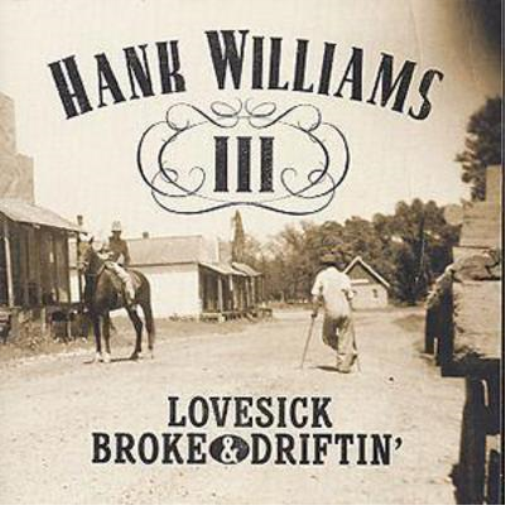 Lovesick, Broke & Driftin'
