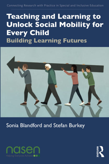 Teaching and Learning to Unlock Social Mobility for Every Child