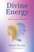 Divine Energy Insight, Healing & Potential