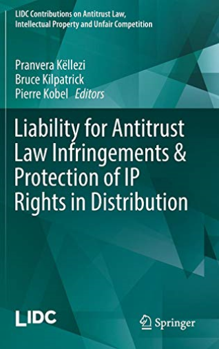 Liability for Antitrust Law Infringements & Protection of IP Rights in Distribution