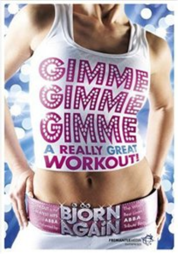 Gimme Gimme Gimme A Really Great Workout