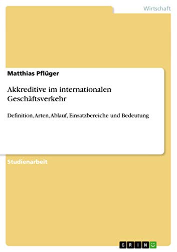 Akkreditive im internationalen Geschäftsverkehr
