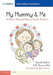 My Mummy & Me