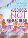 Hugo Does Not Need To Read