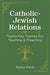 Catholic-Jewish Relations