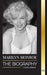 Marilyn Monroe: The biography of the American blonde bombshell actress, her private life and last days