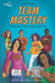 Team Mastery