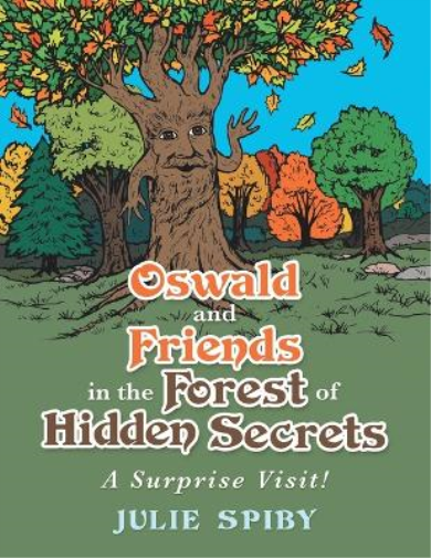 Oswald and Friends in the Forest of Hidden Secrets