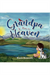 Grandpa Is Now in Heaven