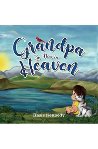 Grandpa Is Now in Heaven