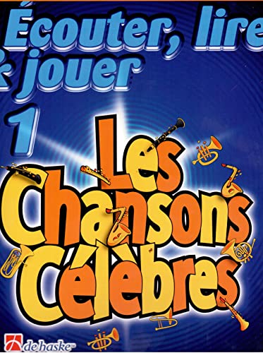 Écouter, Lire & Jouer 1 - Les Chansons Célèbres