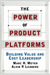 The Power of Product Platforms