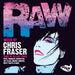 Raw (Mixed By Chris Fraser)