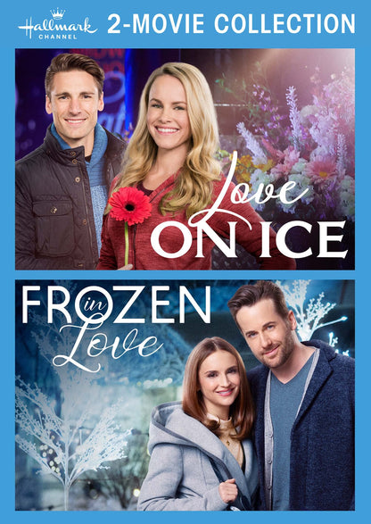 Love on Ice / Frozen in Love (Hallmark Channel 2-Movie Collection)