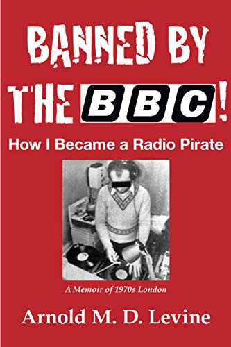 Banned By The BBC! How I Became a Radio Pirate