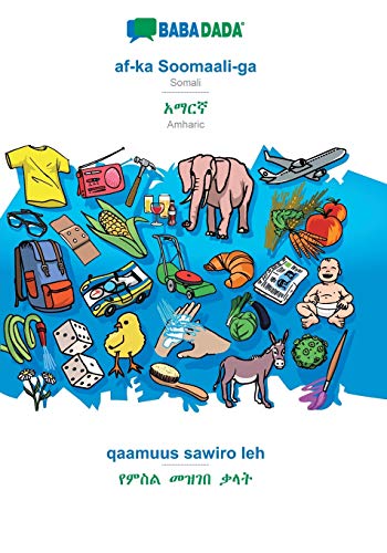 BABADADA, af-ka Soomaali-ga - Amharic (in Geʽez script), qaamuus sawiro leh - visual dictionary (in Geʽez script)