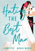 Hating the Best Man