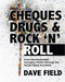 Cheques, Drugs & Rock 'N' Roll
