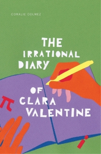 The Irrational Diary of Clara Valentine