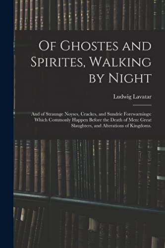 Of Ghostes and Spirites, Walking by Night