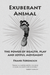 Exuberant Animal