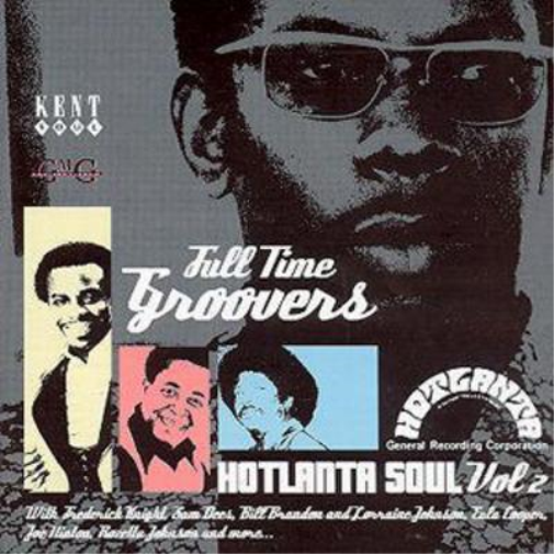 Full Time Groovers: HOTLANTA SOUL Vol 2
