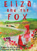 Eliza and The Fox