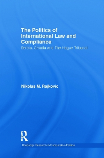 The Politics of International Law and Compliance