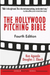 The Hollywood Pitching Bible