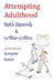 Attempting Adulthood