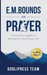 E. M. Bounds on Prayer
