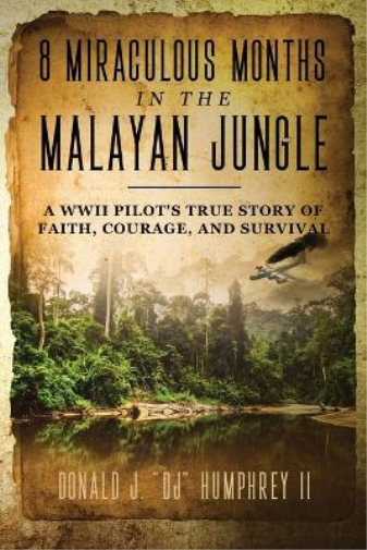 8 Miraculous Months in the Malayan Jungle