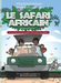SAFARI AFRICAIN; Une introduction aux animaux autochtones en Afrique