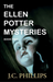 The Ellen Potter Mysteries Book Two