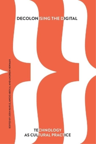 Decolonising the Digital