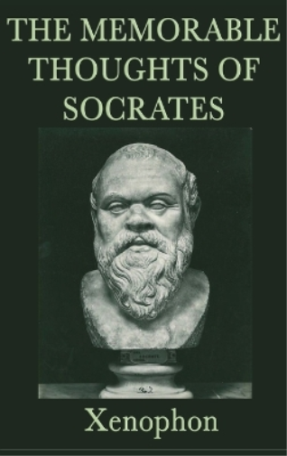 The Memorable Thoughts of Socrates