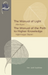 The Manual of Light & The Manual of the Path to Higher Knowledge