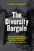 The Diversity Bargain