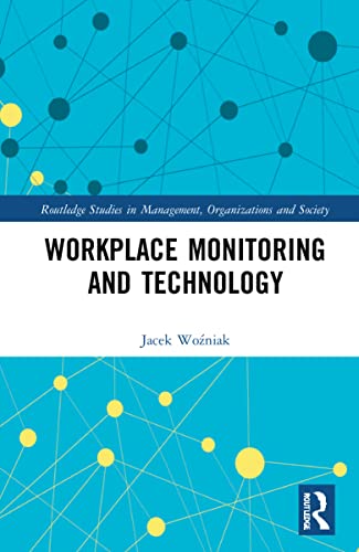 Workplace Monitoring and Technology