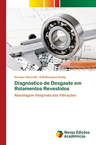 Diagnóstico de Desgaste em Rolamentos Revestidos