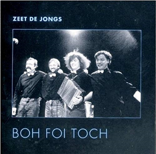 Boh Foi Toch - Zeet De Jongs